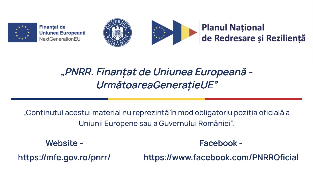 PNRR — Finanțat de Uniunea Europeană prin NextGenerationEU